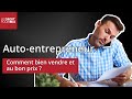 Autoentrepreneur  comment bien vendre et au bon prix   le droit pour moi