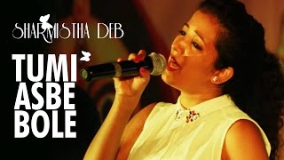 Sharmistha Deb Live Performance - Tumi Asbe Bole Tai chords