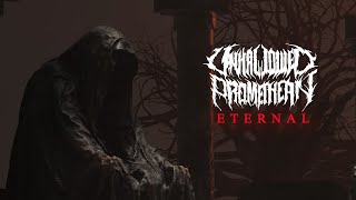 UNHALLOWED PROMETHEAN - ETERNAL (FT. GEORGE FRONDA) [OFFICIAL VISUALIZER] (2022) SW EXCLUSIVE
