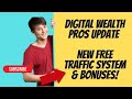 Digital wealth pros review  bonuses  new free traffic  leads system