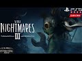 Shadow Plays: Little Nightmares III :Full Demo Playthrough Gameplay: Escape From Giant Creepy Baby