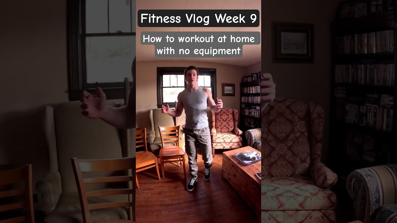 Fitness Vlog Week 9 (Home workout with no equipment needed)