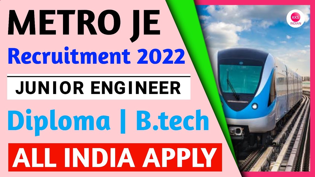 Maha Metro Recruitment 2022 JE SSE Diploma B tech All India Apply