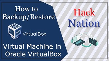 How to Backup/Restore Virtual Machine in VirtualBox