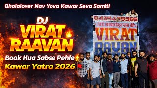 DJ Virat Ravan was the first to be booked for the 2026 Kavad Yatra by Bholalovar Nav Yova Kavad S...