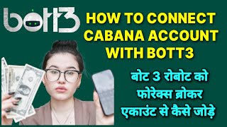 HOW TO CONNECT CABANA ACCOUNT WITH #BOTT3 | HOW TO FILL API | HINDI VERSION  screenshot 1