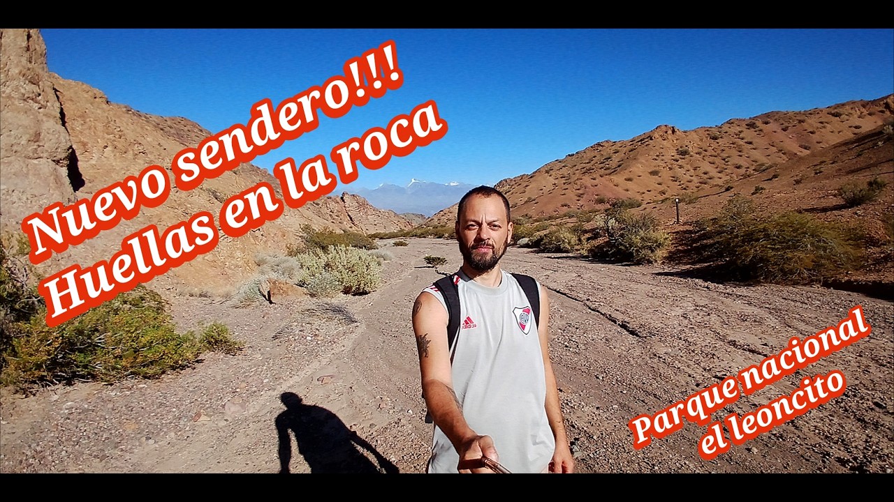 🏜NUEVO SENDERO, HULLAS EN LA ROCA!!! EN PARQUE NACIONAL EL LEONCTIO, SAN JUAN. #VIDEO 03
