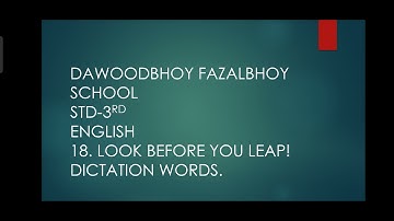 STD-3rd English.18. Look Before You Leap.Dictation words.