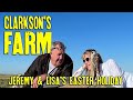 Clarkson's Farm - Jeremy & Lisa's  Easter Holiday