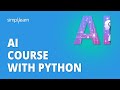 Ai course with python  learn artificial intelligence with python in 10 hours  simplilearn