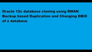 Cloning oracle database using Duplicate RMAN Command and change the DBID