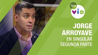 Testimonio de vida Jorge Arroyave, Segunda parte  En Singular  Tele VID
