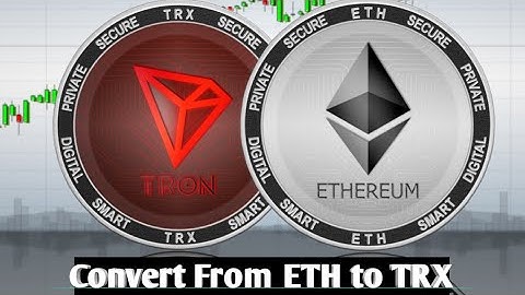 How to Convert From Ethereum (ETH) to Troncoin (Trx). Swap ETH to TRX in 2mins.
