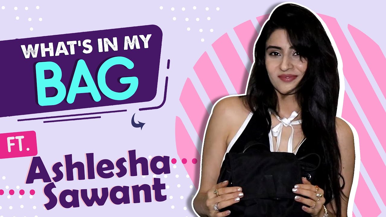 Whats In My Bag Ft Ashlesha Sawant  Bag Secrets Revealed  India Forums