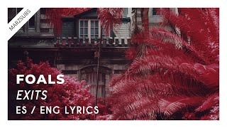 FOALS - Exits // Lyrics - Letra