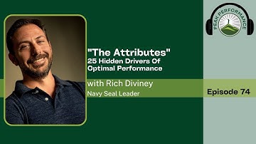 EPI 74: Rich Diviney - 25 Hidden Drivers Of Optimal Performance That Impact All Areas Of Your Life.