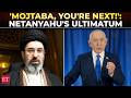 Can T Even Show His Face Bibi S Blistering Warning To Iran S New Supreme Leader Mojtaba Khamenei 