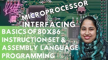 PART 2::BASICS OF 80X86 INSTRUCTION SET and ASSEMBLY LANGUAGE PROGRAMMING : : DR SHAZIA HASAN