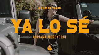 Adriana | Ya Lo Sé (Official Video)