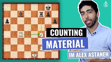 How to count Material in a Chess Position | Beginner Level | IM Alex Astaneh | 2D