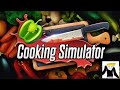 Cooking Simulator (With Chef Ron)