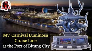 MV. Carnival Luminosa at the Port of Bitung City!