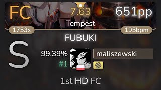 [7.63⭐] maliszewski | Imperial Circus Dead Decadence - FUBUKI [Tempest] +HD 99.39% {#1 651pp} - osu!