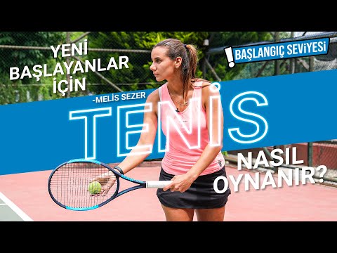 YENİ BAŞLAYANLAR İÇİN TENİS NASIL OYNANIR? I Melis Sezer | Tenise Yeni Başlayacaklara Tavsiyeler!