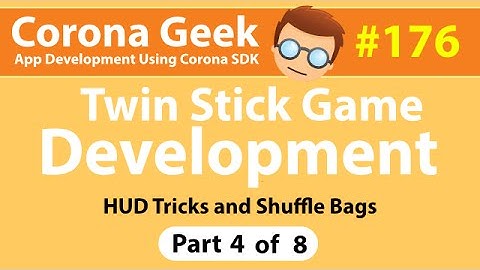 CG176 - Twin Stick Game Development - HUD Tricks - Part 3