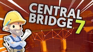 CENTRAL BRIDGE 7 TANK TRUCK TUTORIAL! BRIDGE CONSTRUCTOR