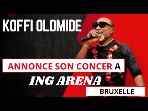 KOFFI OLOMIDE LE GRAND MOPAO ANNONCE SON CONCERT A ING ARENA DE BRUXELLE 6 9 2025