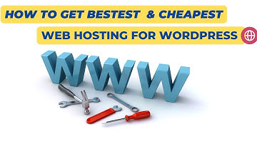 How to get the bestest and Cheapest web hosting for wordpress website