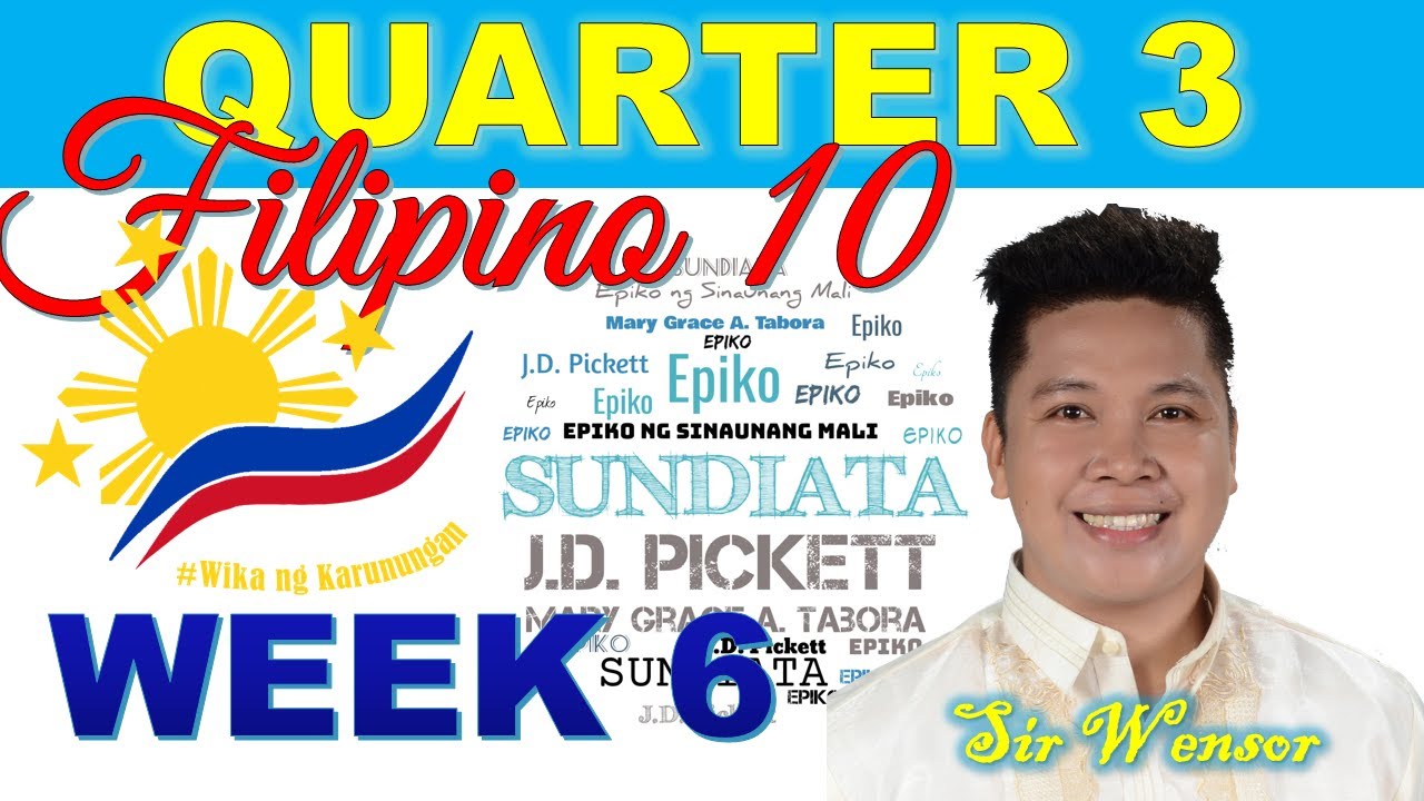 Quarter 3 | Filipino 10 – Week 6 | Sundiata: Epiko ng Sinaunang Mali