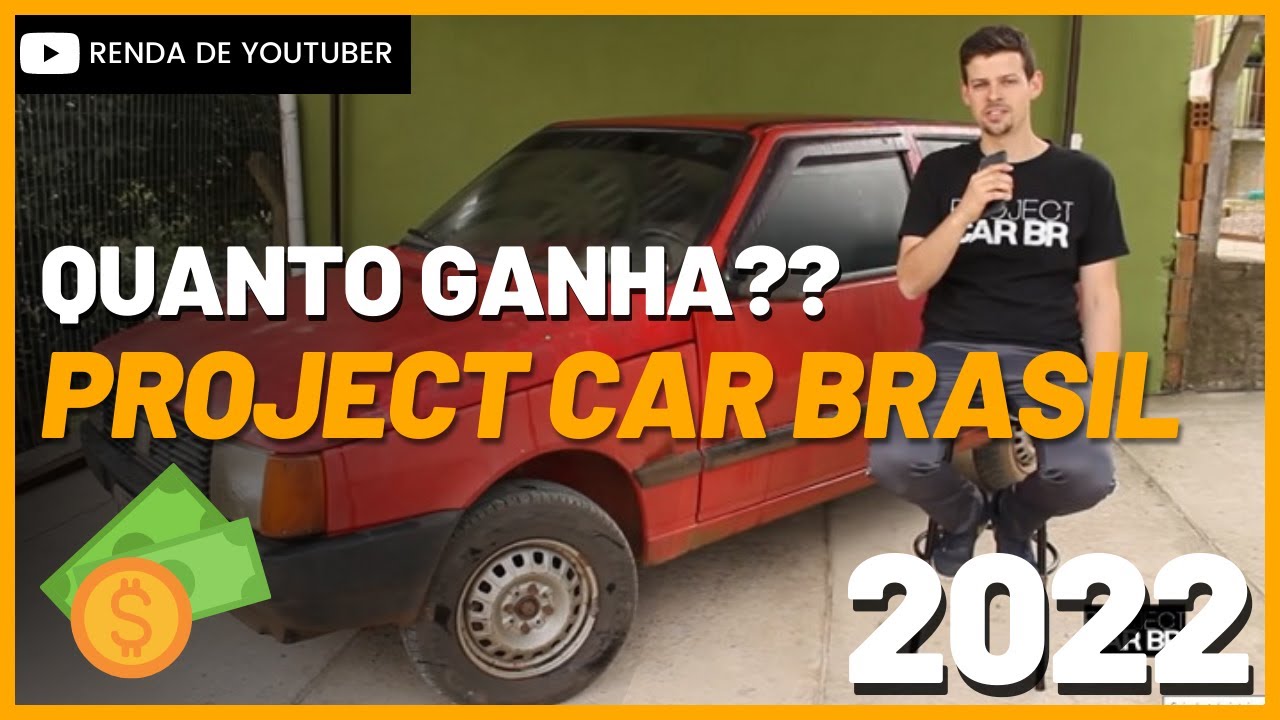 Quanto ganha Project Car Brasil em 2022 com seu canal no  Atualizado.