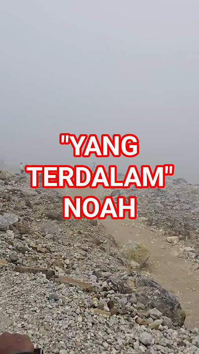 ' Yang Terdalam' #hiking  #song #music #noah #indonesia #sahabatgunung #travel