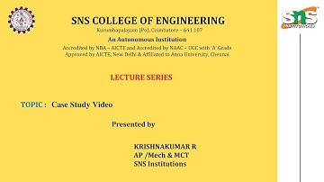 Case Study Video - Materials | Design Of Transmission System | SNS Institutions