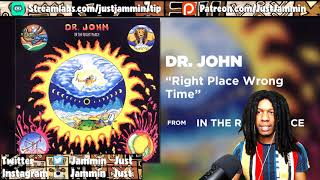 FIRST TIME HEARING Dr. John - Right Place Wrong Time Reaction