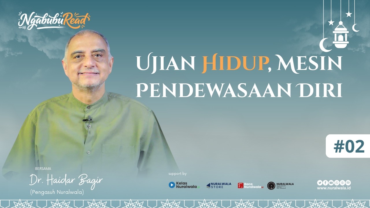 NgabubuRead 02 ~ Ujian Hidup: Mesin Pendewasaan Diri ~ Dr. Haidar Bagir