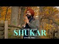 Shukar Tarsem Jassar Tera Shukar A Rabba Dita A Bada Shukar A Rabba Dita Ae Bada Shukar Song Shukar Tarsem Jassar Tera Shukar A Rabba Dita A Bada Shukar A Rabba Dita Ae Bada Shukar Song