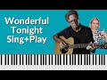 Wonderful tonight eric clapton piano tutorial  sing and play easy and authentic
