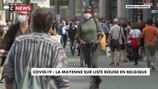 Covid-19 : La Mayenne sur liste rouge en Belgique