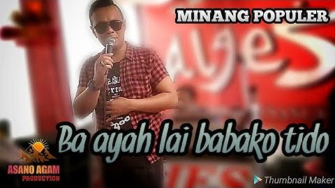 LAGU MINANG TERBARU 2018 - BA AYAH LAI BA BAKO TIDO - ALJES MUSIC