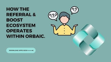 How the referral & boost ecosystem operates within Orbaic || ACI || Mining