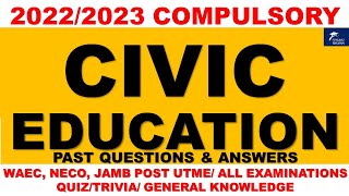 2023 Civic education compulsory for all WAEC, JAMB, POST UTME exams, Past questions and answers