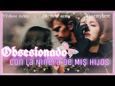 🎀●✨️IMAGINA CON HOSEOK🎀●✨️OBSESIONADO CON LA NIÑERA DE MIS HIJOS🎀●✨️Cap. 5🎀●✨️