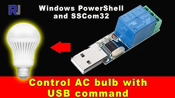 Control AC bulb with USB Relay module using windows PowerShell Command line RJT86