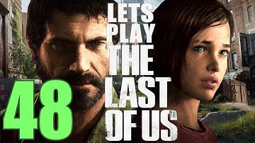 Lets Play The Last Of Us HD Part 48 - Have To Find Ellie!