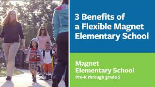 3 Benefits of a Flexible Magnet Elementary School - Riverside Magnet School