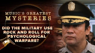 Did The U.S. Military Use Rock N&#39; Roll For Psychological Warefare? | Music&#39;s Greatest Mysteries