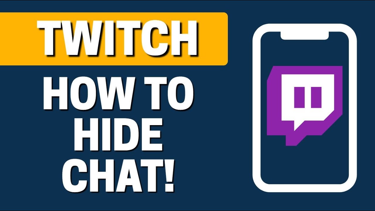 How To Hide Chat In Twitch On Mobile Youtube